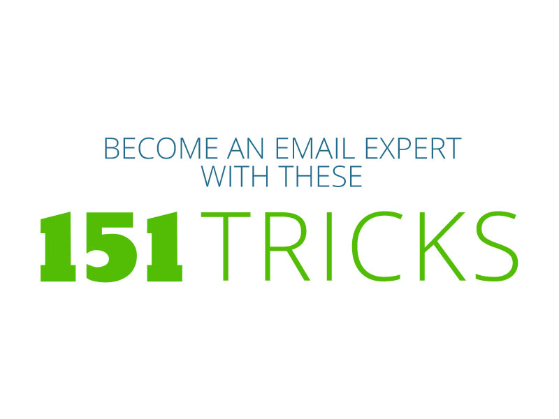 Become An Email Expert With These 151 Tricks